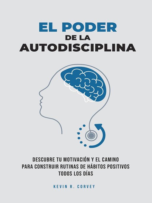 Title details for El Poder De La Autodisciplina by Kevin R. Corvey - Available